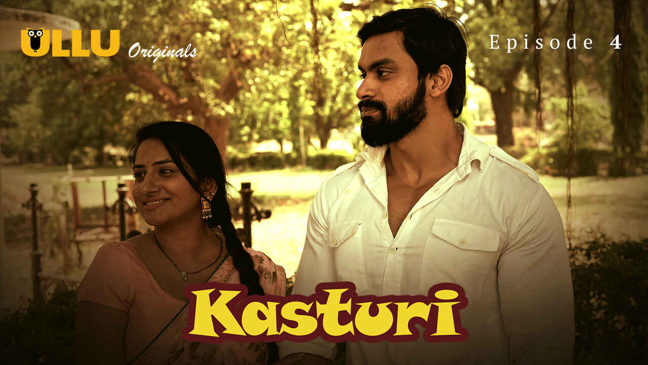 Kasturi 2024: Episode 4 – Raw Desires Unleashed On Ullu