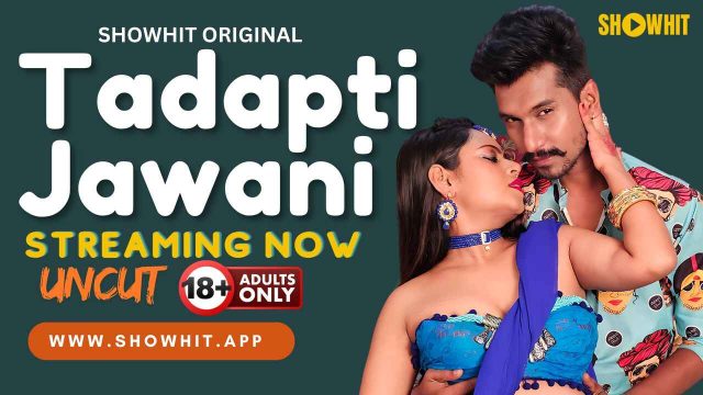 Tadapti Jawani 2024: Raw And Uncut Xxx Show Hit Originals