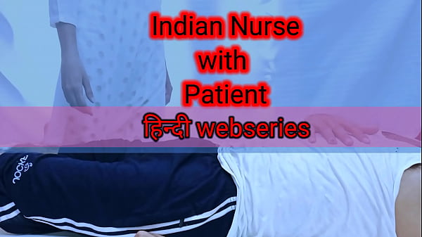 Indian Nurse Gets Ravaged By Patient In Full Hd Hindi Porn Series